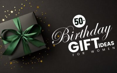 50th Birthday Gift Ideas for Women | Gift Ideas for Female Friend